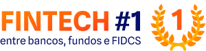 Fintech #1 entre bancos, fundos e FIDCS